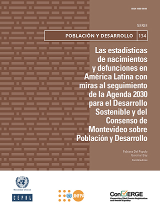 Las estadísticas de nacimientos y defunciones en América Latina con miras al seguimiento de la Agenda 2030 para el Desarrollo Sostenible y del Consenso de Montevideo sobre Población y Desarrollo