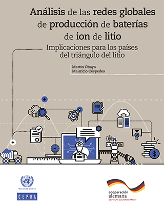 Análisis de las redes globales de producción de baterías de ion de litio:  implicaciones para los países del triángulo del litio | Publicación |  Comisión Económica para América Latina y el Caribe