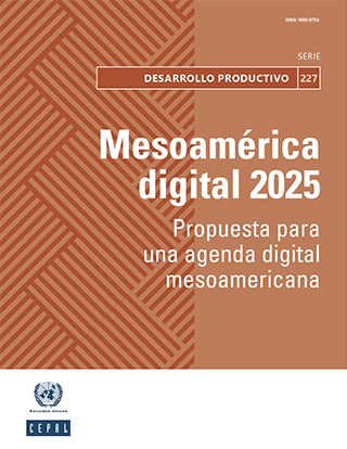 Mesoamérica digital 2025: propuesta para una agenda digital mesoamericana