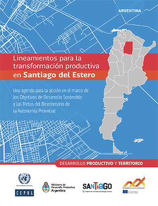 Lineamientos para la transformación productiva en Santiago del Estero