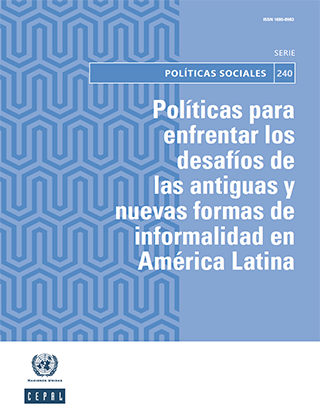 Políticas para enfrentar los desafíos de las antiguas y nuevas formas de informalidad en América Latina