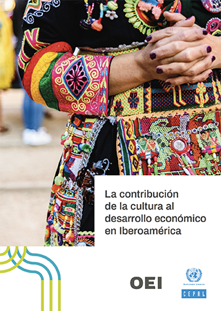 La contribución de la cultura al desarrollo económico en Iberoamérica