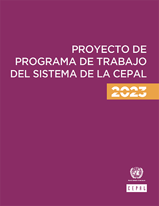 Proyecto De Programa De Trabajo Del Sistema De La CEPAL, 2023 ...