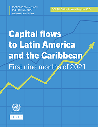 Capital flows to Latin America and the Caribbean: first nine months of 2021