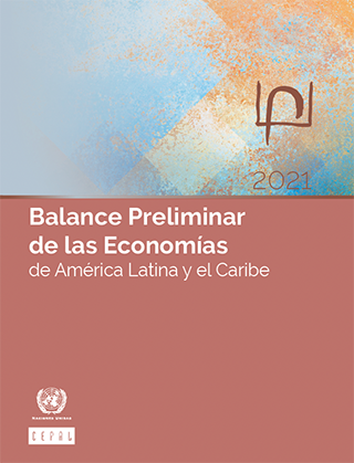 Balance Preliminar de las Economías  de América Latina y el Caribe 2021