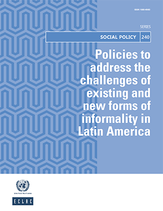 Policies to address the challenges of existing and new forms of informality in Latin America