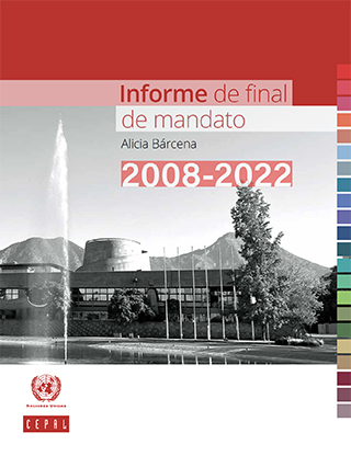 Informe de final de mandato Alicia Bárcena 2008-2022