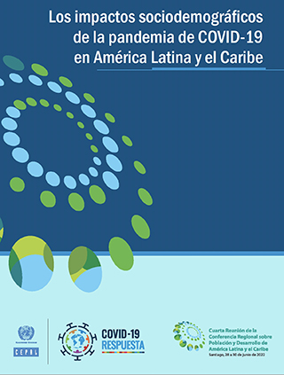 Los impactos sociodemográficos de la pandemia de COVID-19 en América Latina y el Caribe