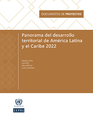 Panorama del desarrollo territorial de América Latina y el Caribe 2022