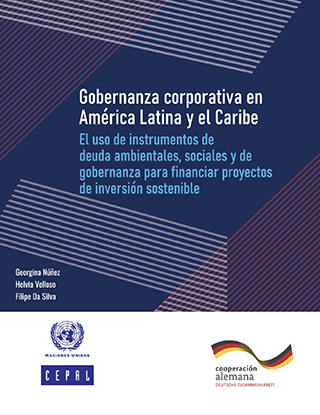 Gobernanza corporativa en América Latina y el Caribe: el uso de instrumentos de deuda ambientales, sociales y de gobernanza para financiar proyectos de inversión sostenible