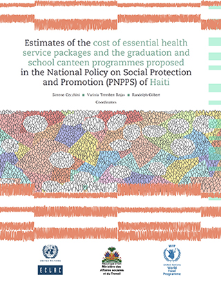 Estimates of the cost of essential health service packages and the graduation and school canteen programmes proposed in the National Policy on Social Protection and Promotion (PNPPS) of Haiti