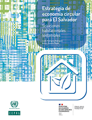 Estrategia de economía circular para El Salvador: Soluciones habitacionales sostenibles