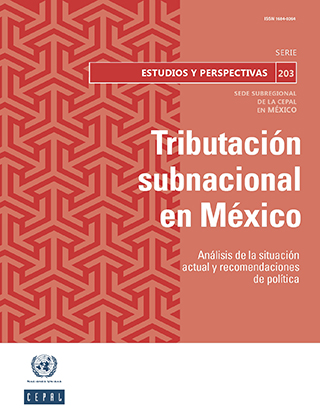 Tributación subnacional en México: Análisis de la situación actual y recomendaciones de política