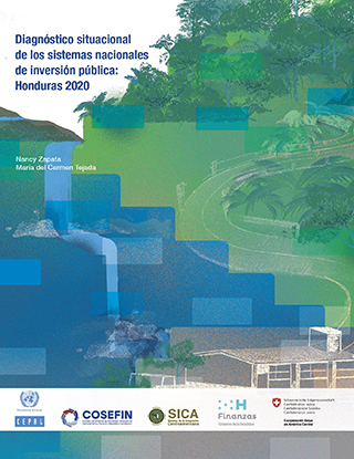 Diagnóstico situacional de los sistemas nacionales de inversión pública: Honduras 2020