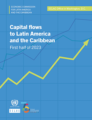 Capital flows to Latin America and the Caribbean: first half of 2023