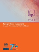 Foreign Direct Investment in Latin America and the Caribbean 2018