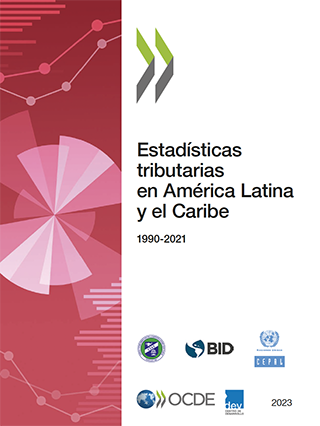 Estadísticas tributarias en América Latina y el Caribe 2023
