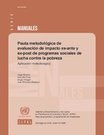 Pauta metodológica de evaluación de impacto ex-ante y ex-post de programas sociales de lucha contra la pobreza: aplicación metodológica