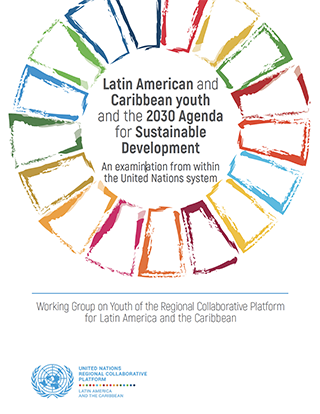 Latin American and Caribbean youth and the 2030 Agenda for Sustainable Development: An examination from within the United Nations system