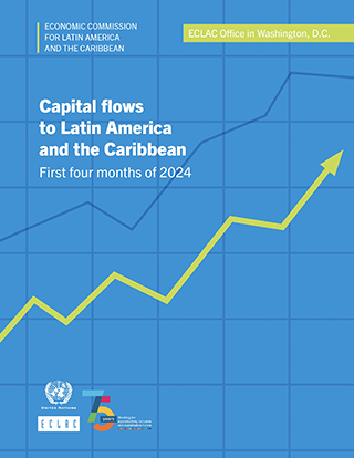 Capital flows to Latin America and the Caribbean: first four months of 2024