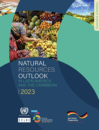 Natural Resources Outlook in Latin America and the Caribbean. Executive summary