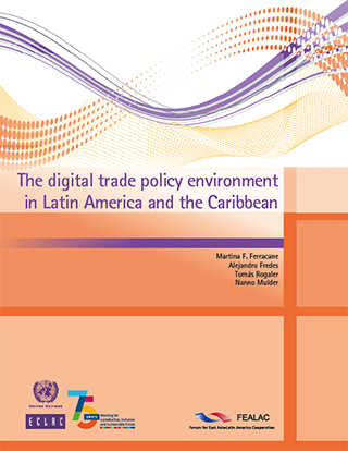 The digital trade policy environment in Latin America and the Caribbean