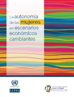 La autonomía de las mujeres en escenarios económicos cambiantes