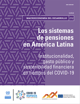 Los sistemas de pensiones en América Latina: institucionalidad, gasto público y sostenibilidad financiera en tiempos del COVID-19
