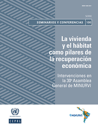 La vivienda y el hábitat como pilares de la recuperación económica: Intervenciones en la 30a Asamblea General de MINURVI