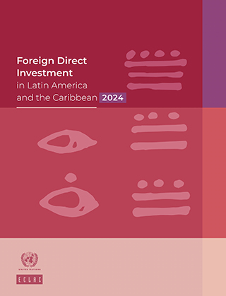 Foreign Direct Investment in Latin America and the Caribbean, 2024