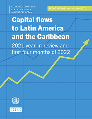 Capital flows to Latin America and the Caribbean: 2021 year-in-review and first four months of 2022