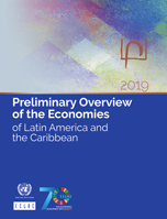 Preliminary Overview of the Economies of Latin America and the Caribbean 2019