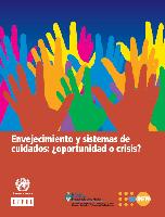 Envejecimiento y sistemas de cuidados: ¿oportunidad o crisis?