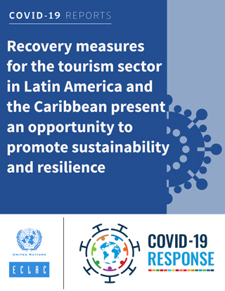 Recovery measures for the tourism sector in Latin America and the Caribbean present an opportunity to promote sustainability and resilience