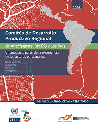 Comités de Desarrollo Productivo Regional de Antofagasta, Bío Bío y Los Ríos: un análisis a partir de la experiencia de los actores participantes
