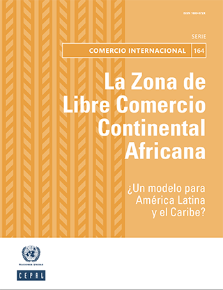 La Zona de Libre Comercio Continental Africana: ¿un modelo para América Latina y el Caribe?