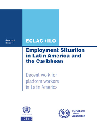 Employment Situation in Latin America and the Caribbean: Decent work for platform workers in Latin America