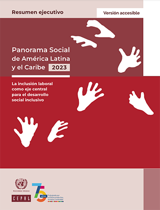 Panorama Social de América Latina y el Caribe, 2023. Versión accesible