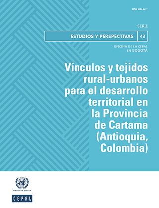 Vínculos y tejidos rural-urbanos para el desarrollo territorial en la Provincia de Cartama (Antioquia, Colombia)