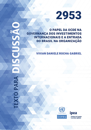 O Papel da OCDE na governança dosinvestimentos internacionais e a entrada do Brasil na organização