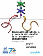 Educación intercultural bilingüe y enfoque de interculturalidad en los sistemas educativos latinoamericanos: avances y desafíos