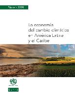 Economics of climate change in Latin America and the Caribbean: summary 2009