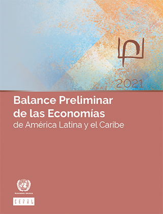 Preliminary Overview of the Economies of Latin America and the Caribbean 2021