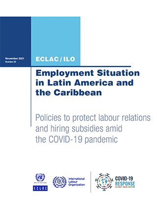 Employment Situation in Latin America and the Caribbean: Policies to protect labour relations and hiring subsidies amid the COVID-19 pandemic
