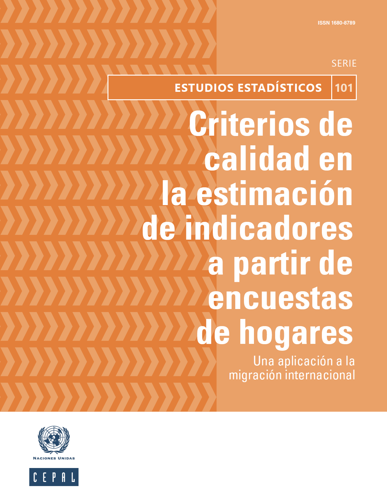 Criterios de calidad en la estimación de indicadores a partir de encuestas de hogares: una aplicación a la migración internacional