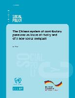 The Chilean system of contributory pensions as locus of rivalry and of a new social compact