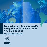 Strengthening biregional cooperation between Latin America and Asia-Pacific: the role of FEALAC