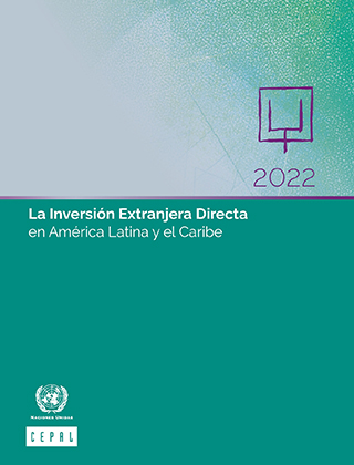 La Inversión Extranjera Directa en América Latina y el Caribe 2022