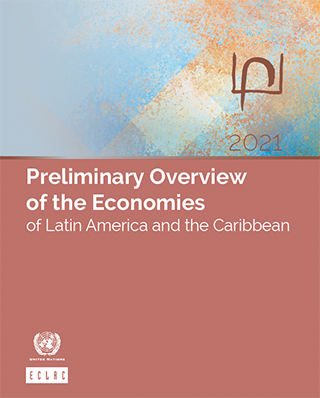 Preliminary Overview of the Economies of Latin America and the Caribbean 2021