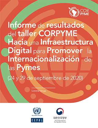 Informe de resultados del taller CORPYME: hacia una Infraestructura Digital para Promover la Internacionalización de las Pymes